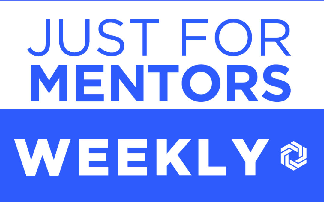 Just for Mentors: Weekly 3 Post